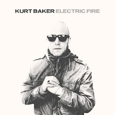 Kurt Baker - Electric fire (2022) Kurt Baker - Electric fire (2022)