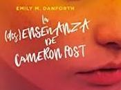 (des)enseñanza Cameron Post», Emily Danforth