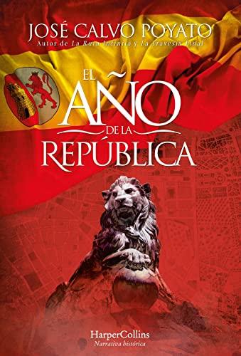 El Año de la República .- José Calvo Poyato { Reseña   }