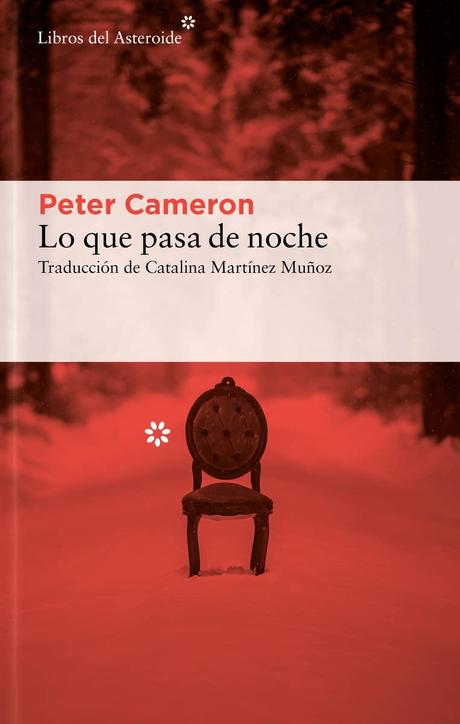 “LO QUE PASA DE NOCHE” de Peter Cameron “LO QUE PASA DE NOCHE” de Peter Cameron