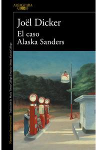 «El caso Alaska Sander», de Joël Dicker