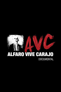 Cineclubiando: Alfaro Vive Carajo