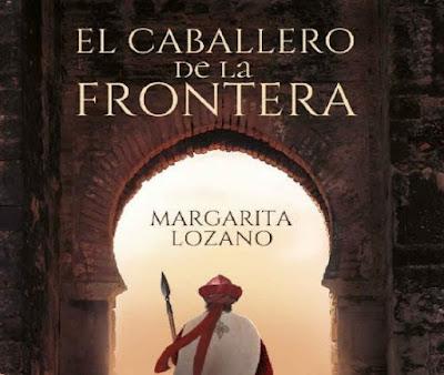 Margarita Lozano - El caballero de la frontera (reseña)