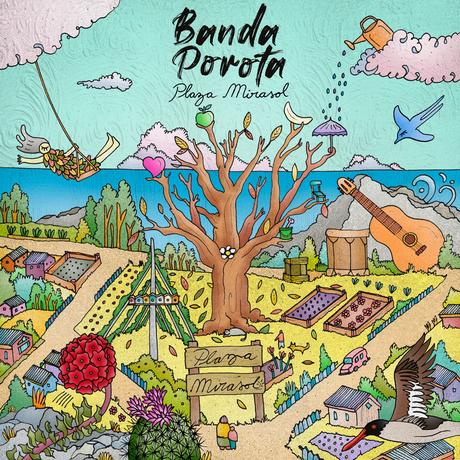 “Plaza Mirasol” es el segundo disco de Banda Porota Caratula Banda Porota - Marco Vargas