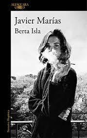 Berta Isla / Tomás Nevinson (Javier Marías) Berta Isla / Tomás Nevinson (Javier Marías)