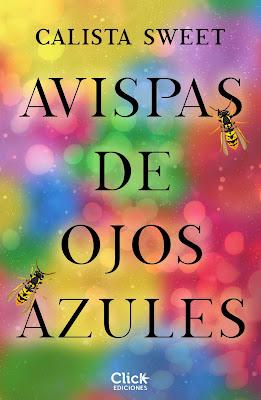 OPINIÓN DE AVISPAS DE OJOS AZULES DE CALISTA SWEET