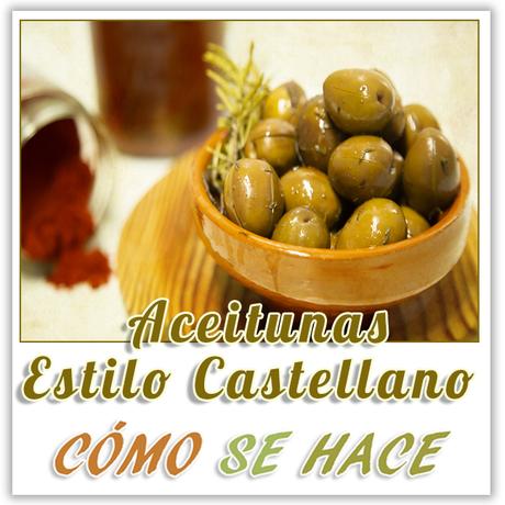 ACEITUNAS AL ESTILO CASTELLANO