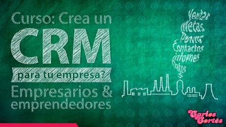 Curso Cómo Crear un CRM Gratis