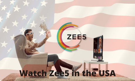 Cómo ver Zee5 en los EE. UU. [Possible Ways]