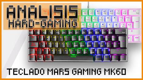 ANÁLISIS: Teclado Mars Gaming MK60