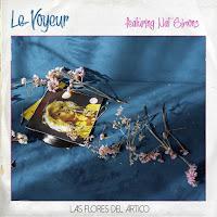 Le Voyeur estrena Las Flores del Ártico con Nat Simons