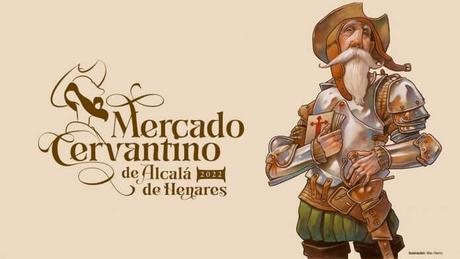 Impresionante programa del Mercado Cervantino 2022 de Álcala de Henares