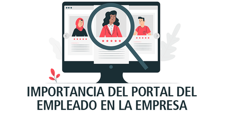 IMPORTANCIA DEL PORTAL DEL EMPLEADO EN LA EMPRESA