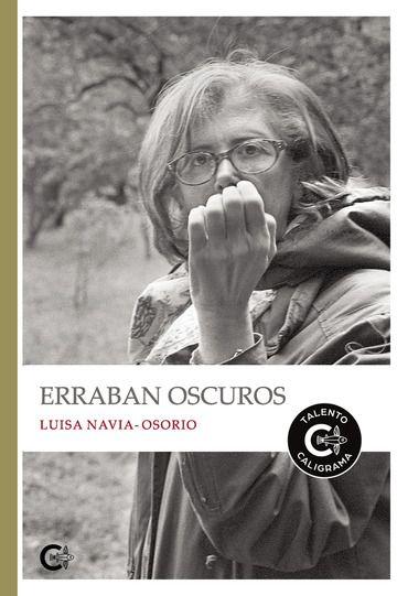 La escritora ovetense Luisa Navia-Osorio enlaza la trama humorística con la siniestra en su segunda novela ‘Erraban Oscuros’