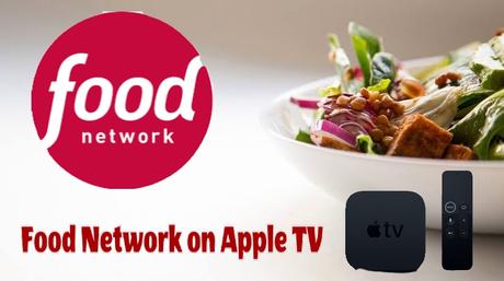 Cómo transmitir Food Network a Apple TV [Two Ways]