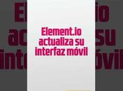 Element.io actualiza interfaz móvil
