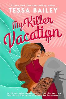 Reseña: My killer vacation de Tessa Bailey