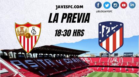 Previa Sevilla FC - Atlético de Madrid