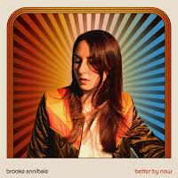 Brooke Annibale estrena Better by Now como nuevo disco