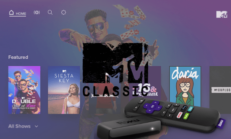 Cómo transmitir MTV Classic en Roku [Possible Ways]