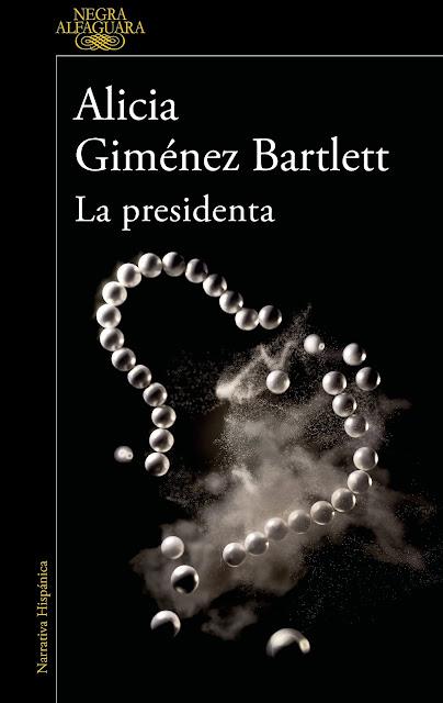 LA PRESIDENTA - ALICIA GIMÉNEZ BARTLETT
