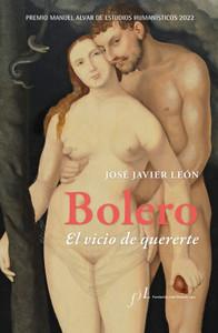 «Bolero. El vicio de quererte», de José Javier León