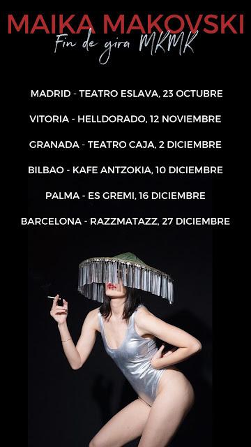 MAIKA MAKOVSKI: FIN DE GIRA 'MKMK'