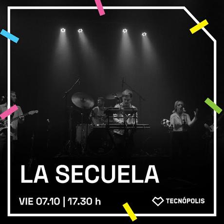 La Secuela en Tecnópolis - Viernes 7 de Octubre