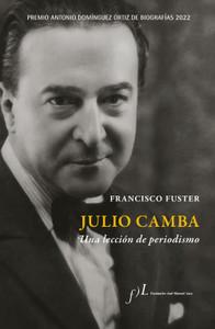 «Julio Camba. Una lección de periodismo», de Francisco Fuster «Julio Camba. Una lección de periodismo», de Francisco Fuster