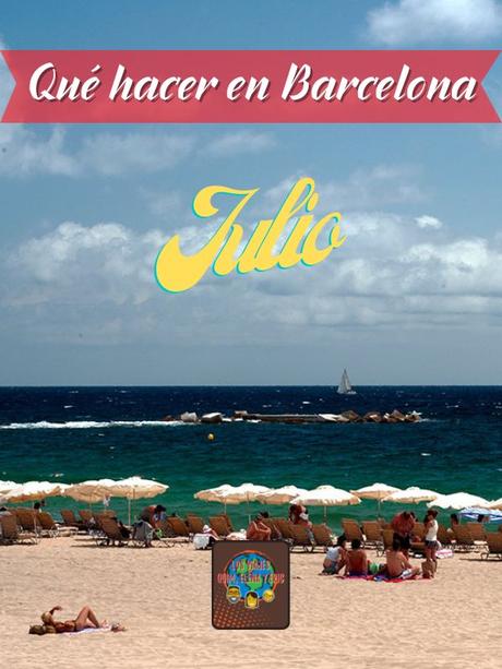 Qué hacer en Barcelona en julio