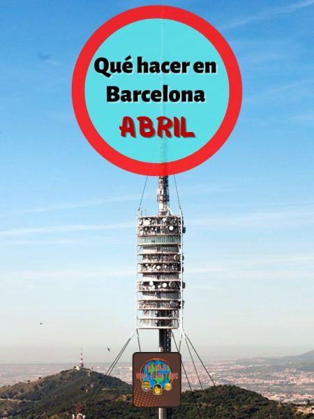 Qué hacer en Barcelona en abril