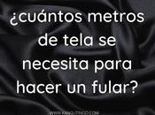 ¿cuántos metros tela necesita para hacer fular?