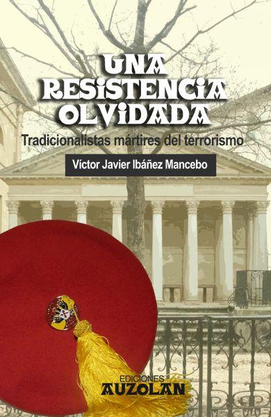 Reseña de ‘Una resistencia olvidada’, de Víctor Ibáñez