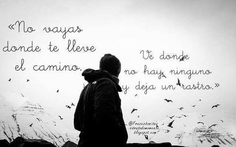 – Ralph Waldo Emerson. Filósofo, publicista y poeta norteamericano.