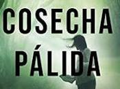 cosecha pálida» Josan Mosteiro