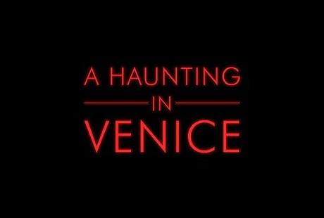 A HAUNTING IN VENICE. ARRANCA PRÓXIMAMENTE EL RODAJE DE LA ÚLTIMA ADAPTACIÓN DE AGATHA CHRISTIE DE 20TH CENTURY STUDIOS A HAUNTING IN VENICE. ARRANCA PRÓXIMAMENTE EL RODAJE DE LA ÚLTIMA ADAPTACIÓN DE AGATHA CHRISTIE DE 20TH CENTURY STUDIOS