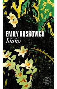 «Idaho», de Emily Ruskovich