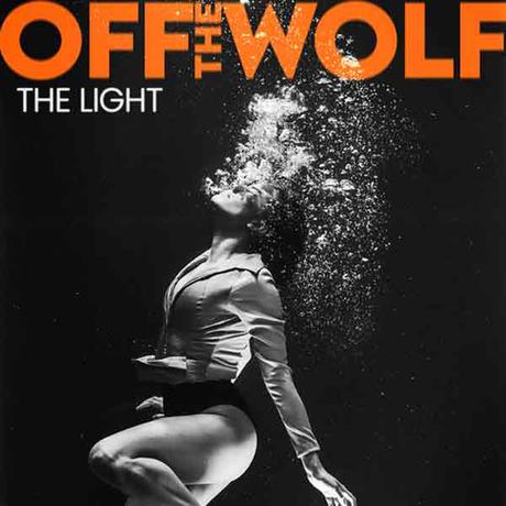 OFF THE WOLF lanzan su sencillo “The Light”
