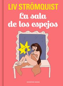 «La sala de los espejos», de Liv Strömquist