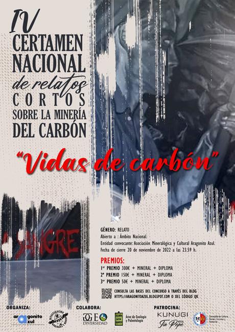 La Asociación Mineralógica Aragonito Azul convoca el “IV Certamen Nacional de Relatos Cortos sobre la Minería del Carbón”, en su cuarta edición, con el tema “Vidas de carbón” 1 La Asociación Mineralógica Aragonito Azul convoca el “IV Certamen Nacional de Relatos Cortos sobre la Minería del Carbón”, en su cuarta edición, con el tema “Vidas de carbón” 1
