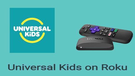 Cómo transmitir Universal Kids a un dispositivo Roku