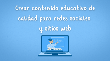 Estrategia para crear contenido educativo para RRSS y sitio web