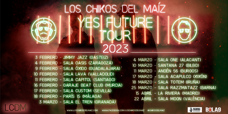 Los Chikos del Maíz: conciertos del ‘Yes, Future Tour’