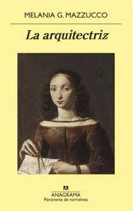 «La arquitectriz», de Melania Mazzucco