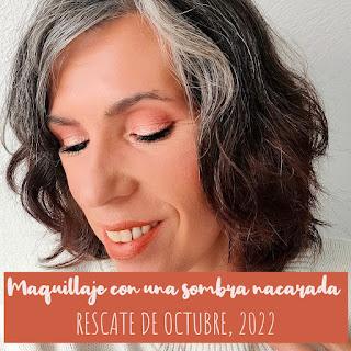 El RESCATE de Octubre: MAQUILLAJE CON SOMBRA NACARADA