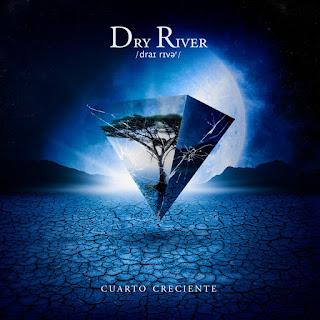 DRY RIVER: 'CUARTO CRECIENTE'