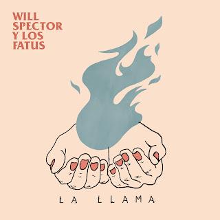 WILL SPECTOR Y LOS FATUS: 'LA LLAMA'