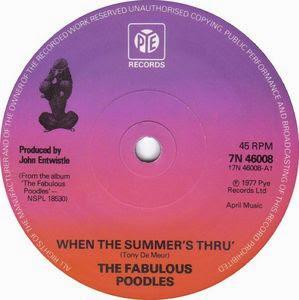 Fabulous poodles -When the summer's thru'   7