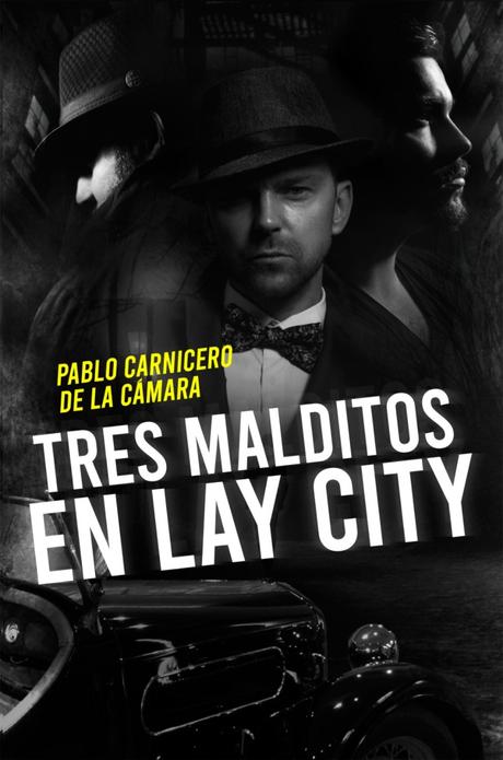 Como escribí «Tres malditos en Lay City»