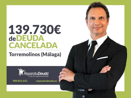 Repara tu Deuda Abogados cancela 139.730 € en Torremolinos (Málaga) con la Ley de Segunda Oportunidad